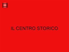 IL CENTRO STORICO